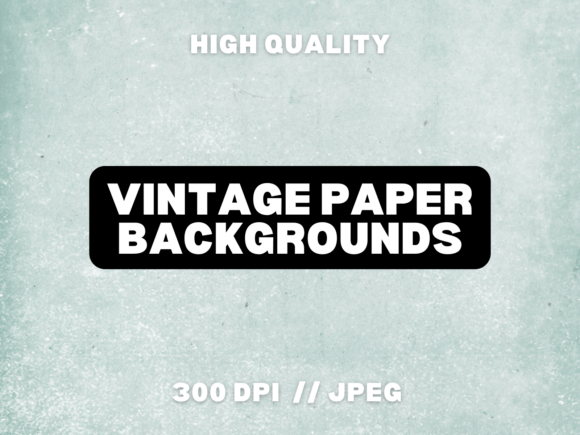 4 Vintage Paper Backgrounds: Add Timeless Charm to Your Projects